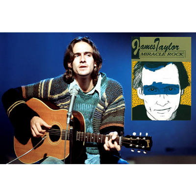 Miracle Rock III James Taylor